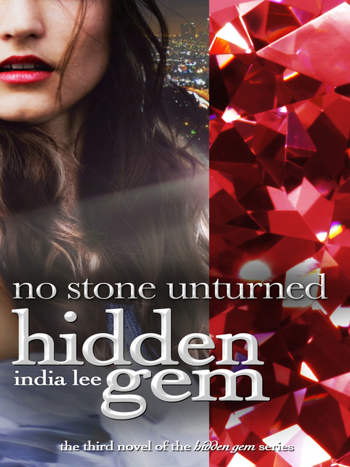 Title details for Hidden Gem #3 No Stone Unturned by India Lee - Available